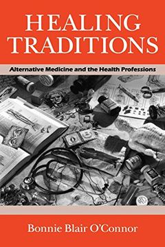 portada Healing Traditions: Alternative Medicine and the Health Professions (en Inglés)