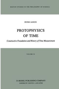 portada Protophysics of Time: Constructive Foundation and History of Time Measurement (in English)