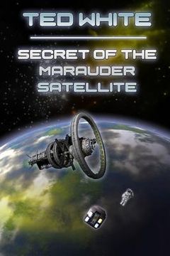 portada Secret of the Marauder Satellite (en Inglés)