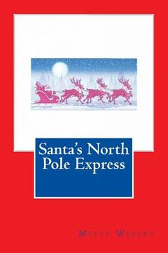 portada Santa's North Pole Express (en Inglés)