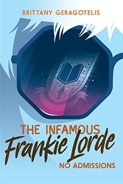 portada The Infamous Frankie Lorde 3: No Admissions (en Inglés)
