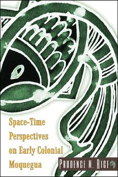portada Space-Time Perspectives on Early Colonial Moquegua (in English)