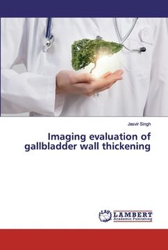 portada Imaging evaluation of gallbladder wall thickening (en Inglés)