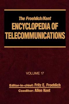 portada the froehlich/kent encyclopedia of telecommunications, volume 17: television technology (en Inglés)