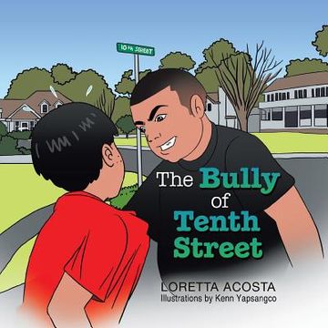 portada The Bully of Tenth Street (en Inglés)