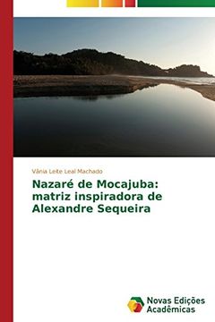portada Nazaré de Mocajuba: matriz inspiradora de Alexandre Sequeira