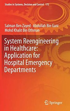portada System Reengineering in Healthcare: Application for Hospital Emergency Departments (Studies in Systems, Decision and Control) 