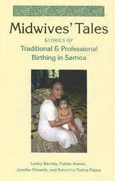portada midwives' tales: stories of traditional and professional birthing in samoa (en Inglés)