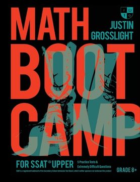 portada Math Boot Camp for the SSAT Upper: 5 Practice Tests and Extremely Difficult Questions (en Inglés)