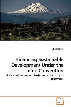 portada financing sustainable development under the lome convention (en Inglés)
