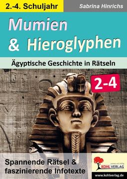 portada Mumien & Hieroglyphen - Ägyptische Geschichte in Rätseln / Klasse 2-4 (en Alemán)