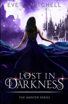 portada Lost in Darkness: The Akrhyn Series Book 2 (en Inglés)
