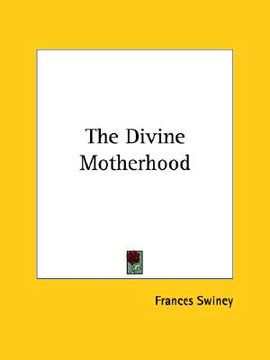 portada the divine motherhood (en Inglés)