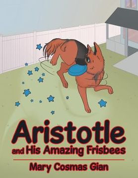 portada Aristotle and His Amazing Frisbees (en Inglés)