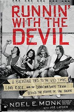 portada Runnin' with the Devil: A Backstage Pass to the Wild Times, Loud Rock, and the Down and Dirty Truth Behind the Making of Van Halen
