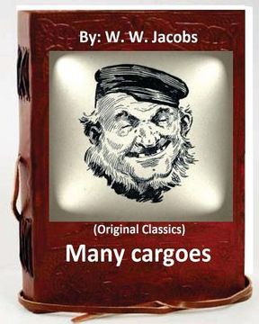 portada Many cargoes.By: W. W. Jacobs (Original Classics) (en Inglés)