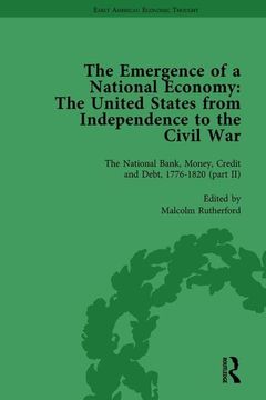 portada The Emergence of a National Economy Vol 4: The United States from Independence to the Civil War (in English)