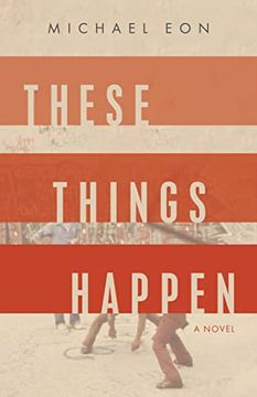 portada These Things Happen: A Novel (en Inglés)
