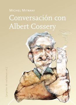 portada Conversación con Albert Cossery (in Spanish)