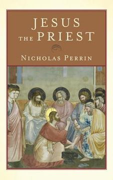 portada Jesus the Priest (en Inglés)