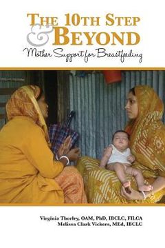 portada The 10th Step and Beyond: Mother Support for Breastfeeding (en Inglés)
