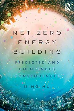 portada Net Zero Energy Building: Predicted and Unintended Consequences (in English)