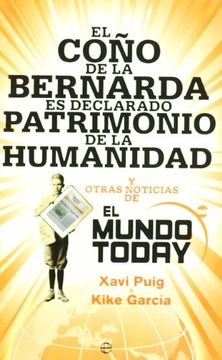 portada El Coño De La Bernarda Es Declarado Patrimonio De La Humanidad (in Spanish)
