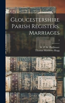 portada Gloucestershire Parish Registers. Marriages; 4 (in English)