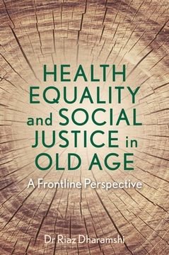 portada Health Equality and Social Justice in Old Age: A Frontline Perspective (en Inglés)