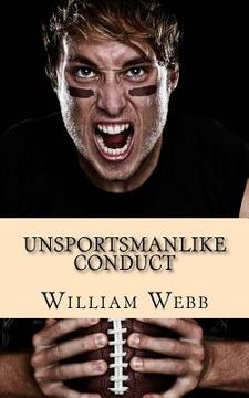 portada Unsportsmanlike Conduct: 15 Professional Athletes Turned Into Murderers (en Inglés)