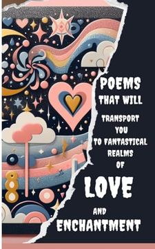 portada Poems That Will Transport You To Fantastical Realms Of Love And Enchantment (en Inglés)