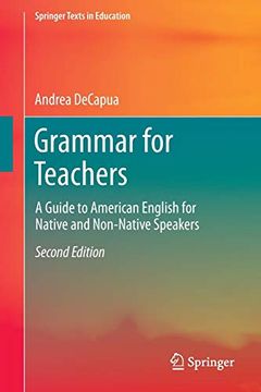 portada Grammar for Teachers: A Guide to American English for Native and Non-Native Speakers (Springer Texts in Education) (en Inglés)