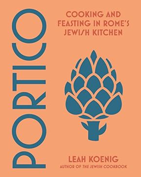 portada Portico: Cooking and Feasting in Rome'S Jewish Kitchen (en Inglés)