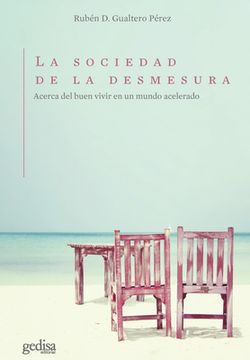 Sociedad de la Desmesura, La