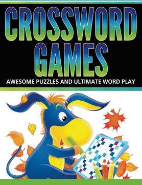 portada Crossword Games: Awesome Puzzles And Ultimate Word Play