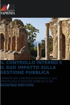 portada Il Controllo Interno E Il Suo Impatto Sulla Gestione Pubblica (in Italian)