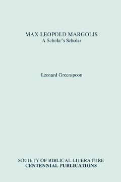 portada max leopold margolis: a scholar's scholar (en Inglés)