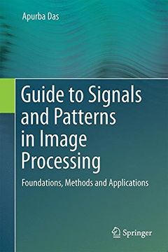 portada Guide to Signals and Patterns in Image Processing: Foundations, Methods and Applications 