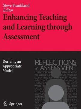 portada enhancing teaching and learning through assessment: deriving an appropriate model (in English)