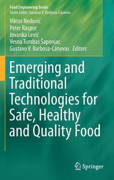 portada Emerging and Traditional Technologies for Safe, Healthy and Quality Food (en Inglés)