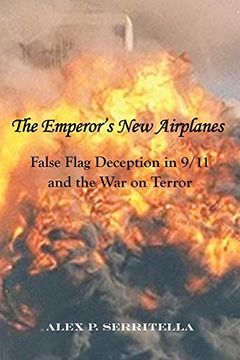 portada The Emperor'S new Airplanes: False Flag Deception in 9 (en Inglés)