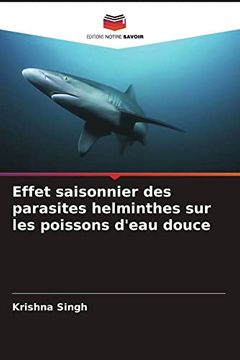 portada Effet Saisonnier des Parasites Helminthes sur les Poissons D'eau Douce (in French)