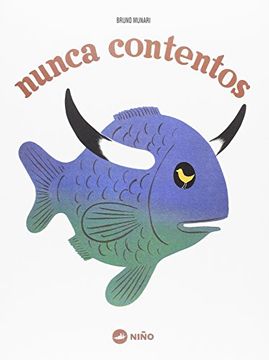portada Nunca Contentos (Bruno Munari Serie 1945)