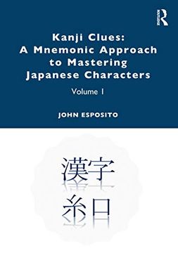 portada Kanji Clues: A Mnemonic Approach to Mastering Japanese Characters (in English)