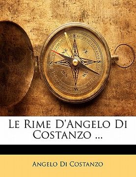 portada Le Rime d'Angelo Di Costanzo ... (en Italiano)
