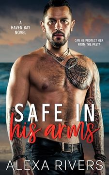 portada Safe in his Arms: A Small Town Romantic Suspense: 3 (Haven Bay) (en Inglés)