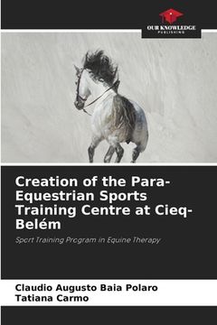 portada Creation of the Para-Equestrian Sports Training Centre at Cieq-Belém (in English)