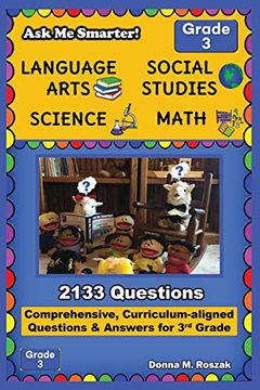 portada Ask me Smarter! Language Arts, Social Studies, Science, and Math - Grade 3: Comprehensive, Curriculum-Aligned Questions and Answers for 3rd Grade (en Inglés)