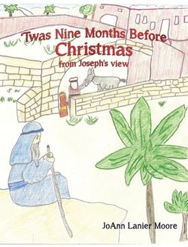 portada 'Twas Nine Months Before Christmas from Joseph's view (en Inglés)