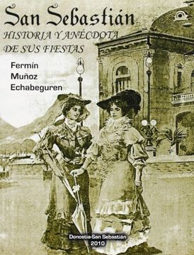 portada San Sebastian Historia y Anecdotas de sus Fiestas